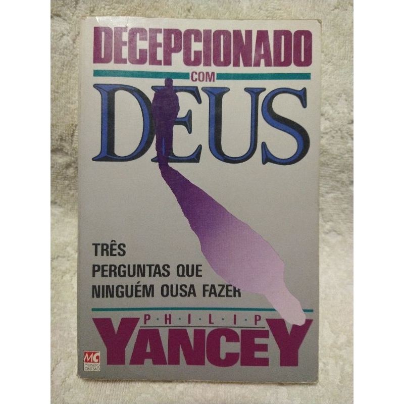 Livro Decepcionado Com Deus Philip Yancey | Shopee Brasil