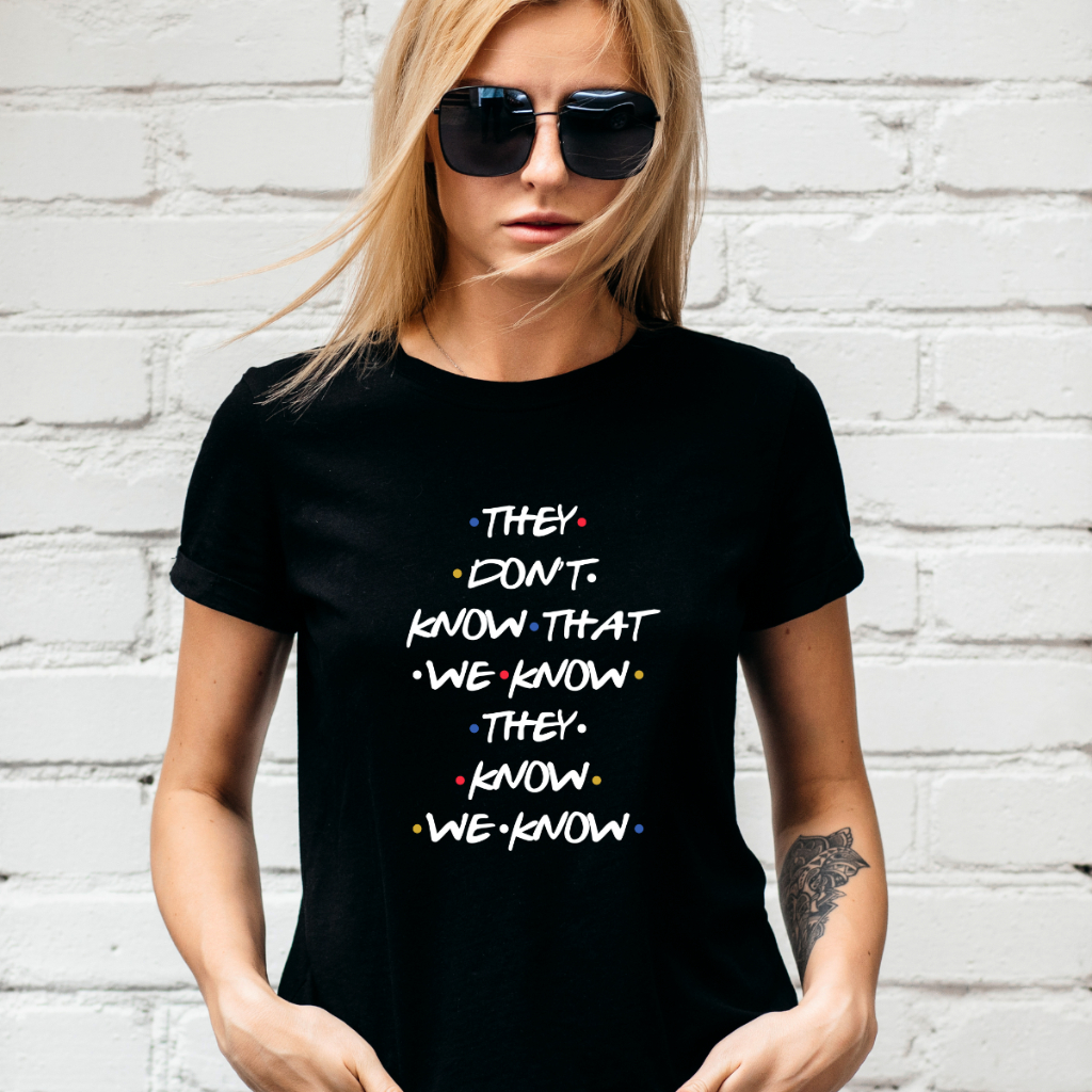 Maglietta Friends 'They Don't Know' Uomo, Divertente, Taglie S-3XL, Nero