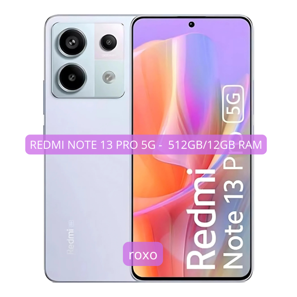 Xiaomi Redmi Note 13 Pro 5G 512GB/12GB RAM, Versão Global, Câmera