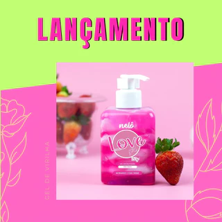 Gel Hidratante para Virilha Aromatizante Love Girl - Nelô 250g  Morango com Creme Beijável em Oferta na Shopee
