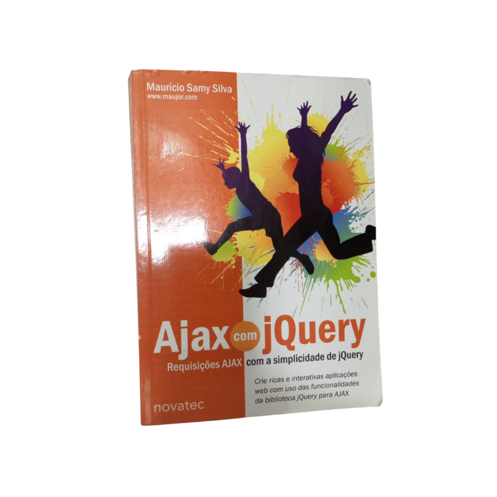 AJAX com JQUERY: Requisições AJAX com simplicidade de JQUERY - Maurício ...