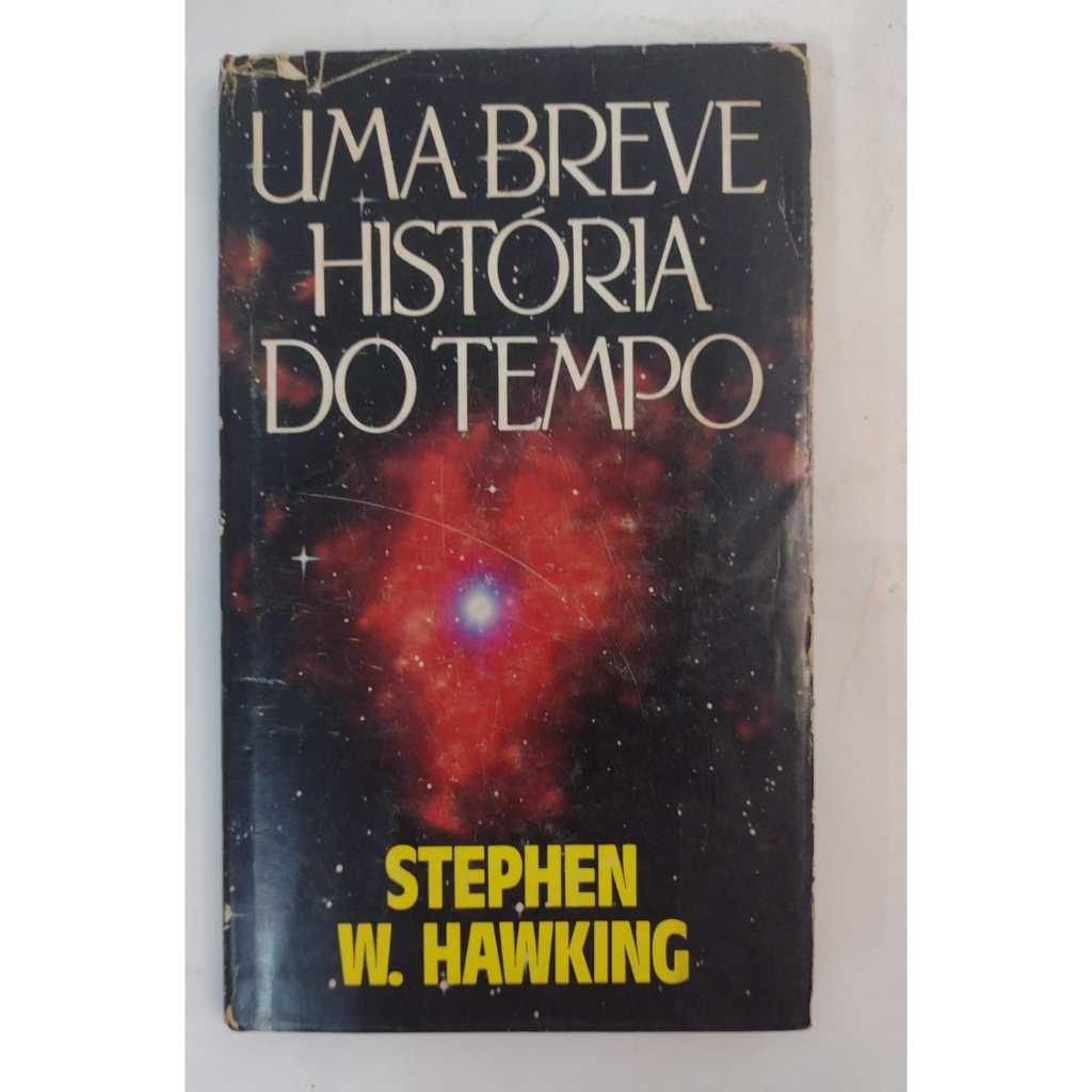 Livros - Uma breve história do Tempo - Autor: Stephen W.Hawking ...