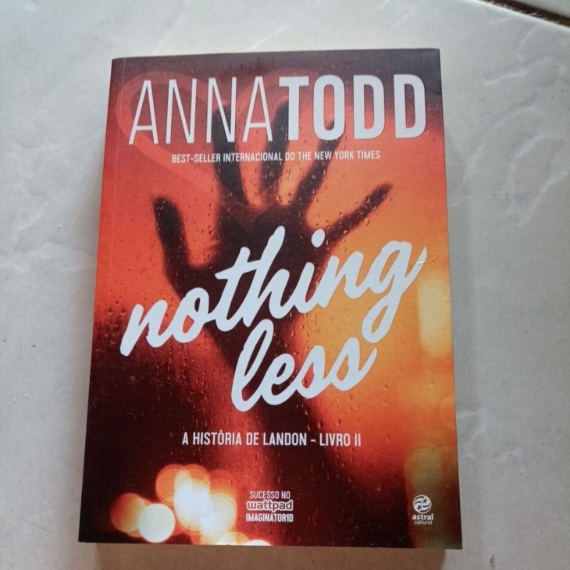 LIVRO NOTHING LESS - LIVRO 2 (A HISTÓRIA DE LANDON) | Shopee Brasil