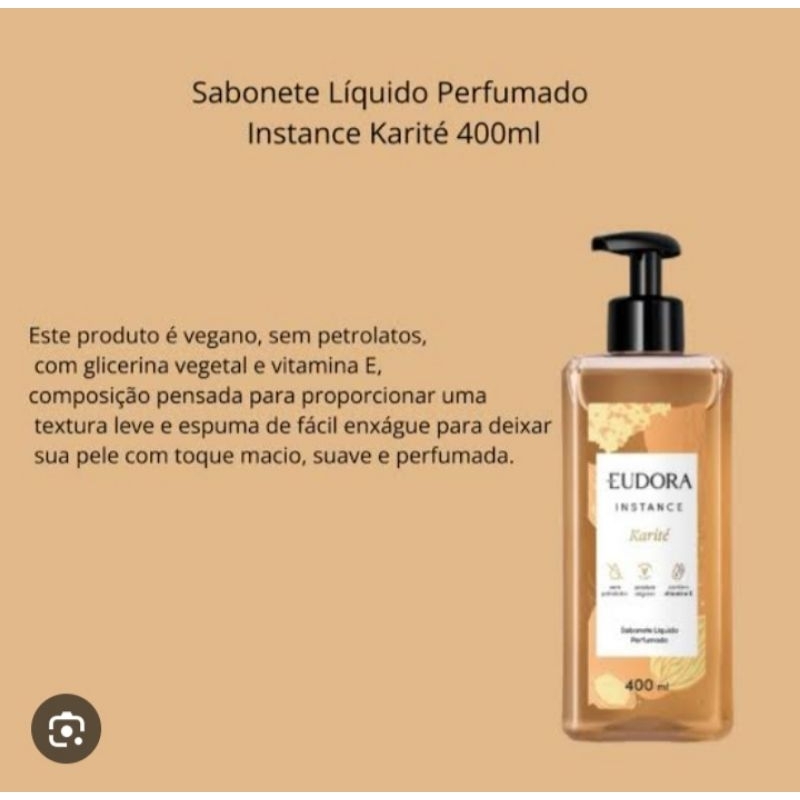 Sabonete líquido PERFUMADO INSTANCE KARITÉ 400ml EUDORA | Shopee Brasil
