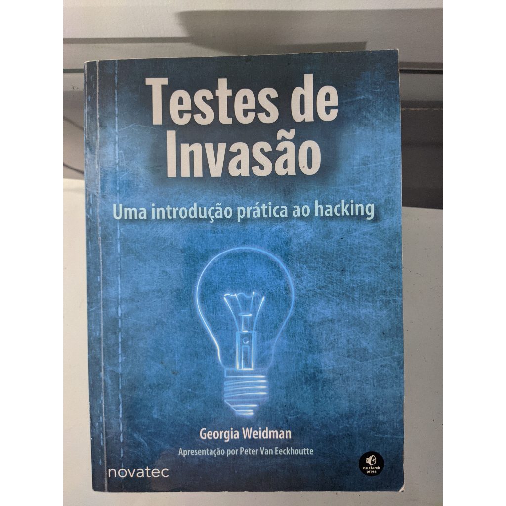 Testes de Invasão: uma Introdução Prática ao Hacking Capa comum – 10 ...