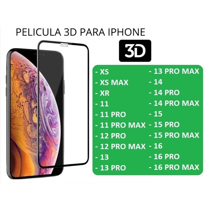 PELÍCULA 3D 9D IPHONE XS XS MAX XR 11 12 13 14 15 16 PRO E PROMAX ...