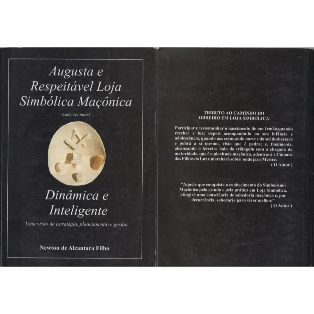 Livro Augusta e Respeitável Loja Simbólica Maçônica, Dinâmica e ...