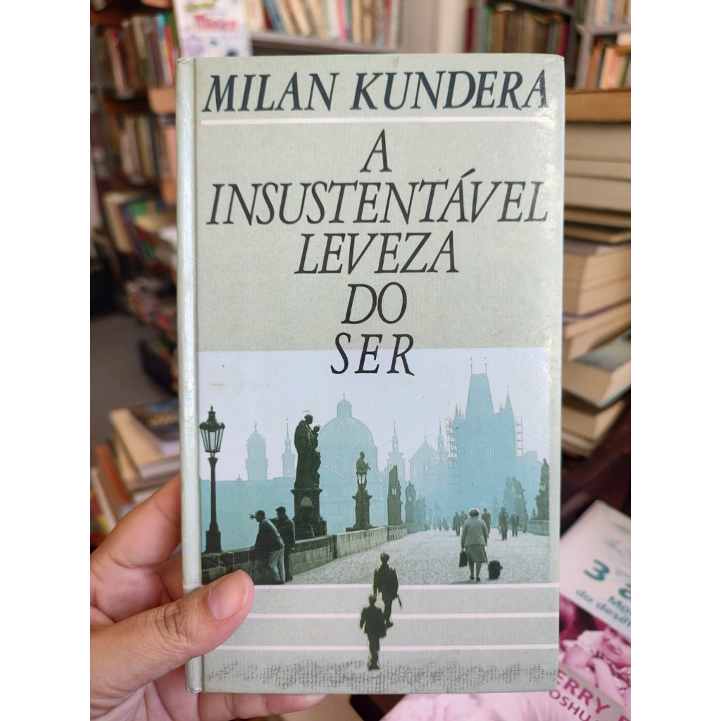 A insustentável leveza do ser - Milan Kundera | Shopee Brasil