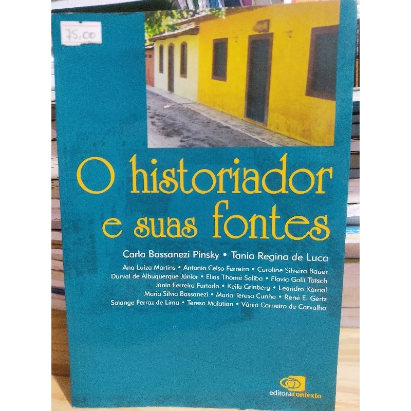 O Historiador E Suas Fontes | Shopee Brasil