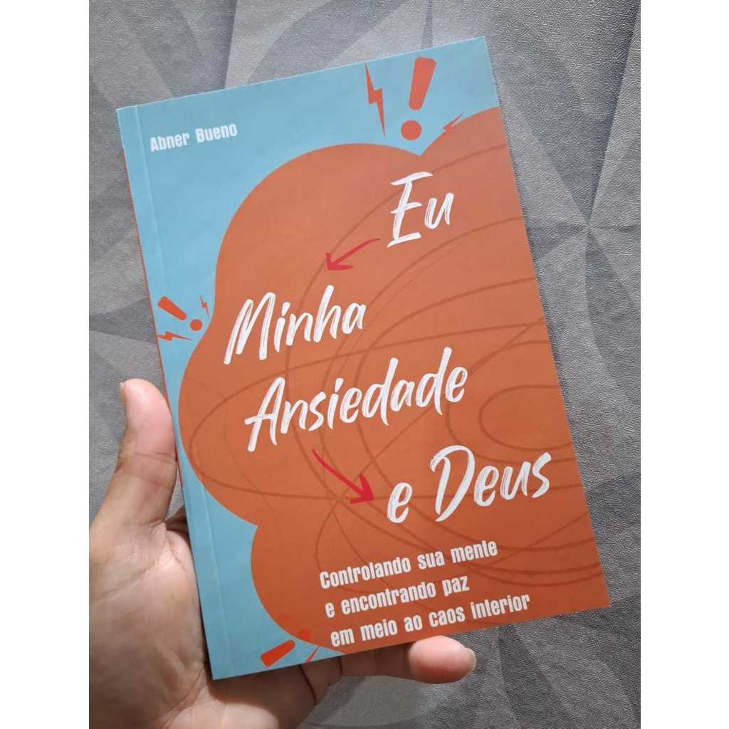 LIVRO - EU MINHA ANSIEDADE E DEUS | Shopee Brasil