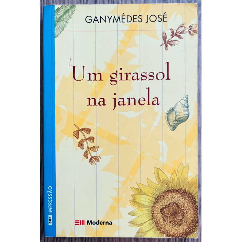 Livro: Um Girassol na Janela - Ganymédes José | Shopee Brasil