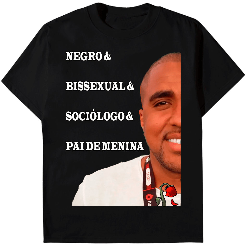 Camiseta Raiam Santos - Camisa com Estampa Engraçada Pai de Menina Negro Bi Filósofo Sociólogo Raiam Santos Fã Bootleg