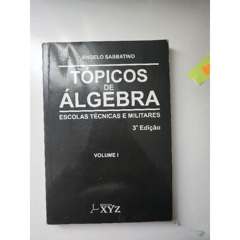 Tópicos de Álgebra Escolas Militares e Técnicas