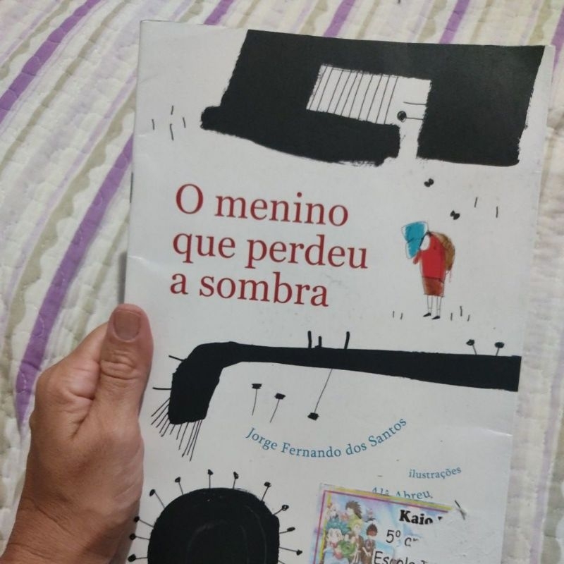 livro O menino que perdeu a sombra de Jorge Fernando dos Santos ...