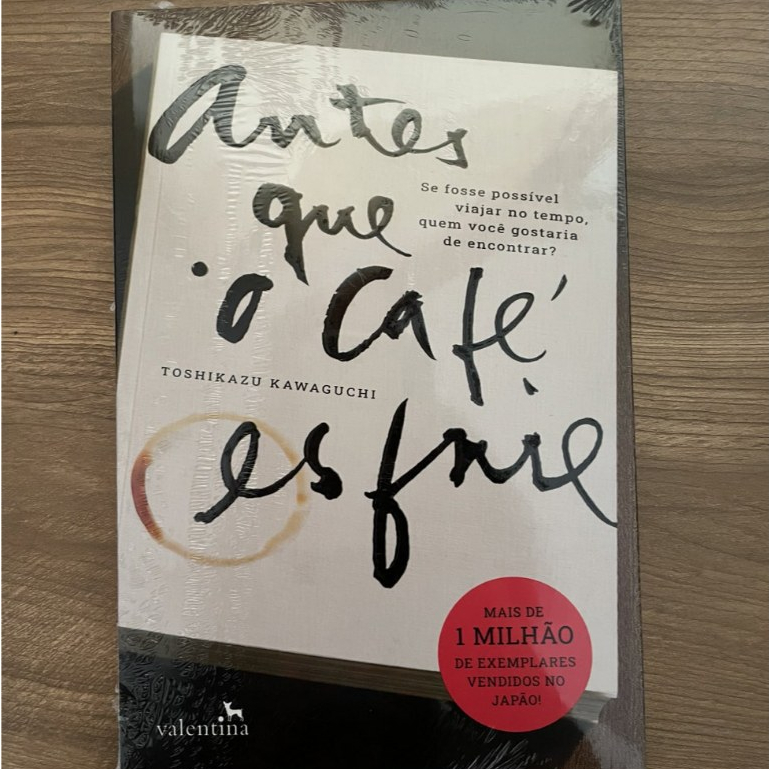 Antes que o Café Esfrie de Toshikazu Kawaguchi, livro novo | Shopee Brasil