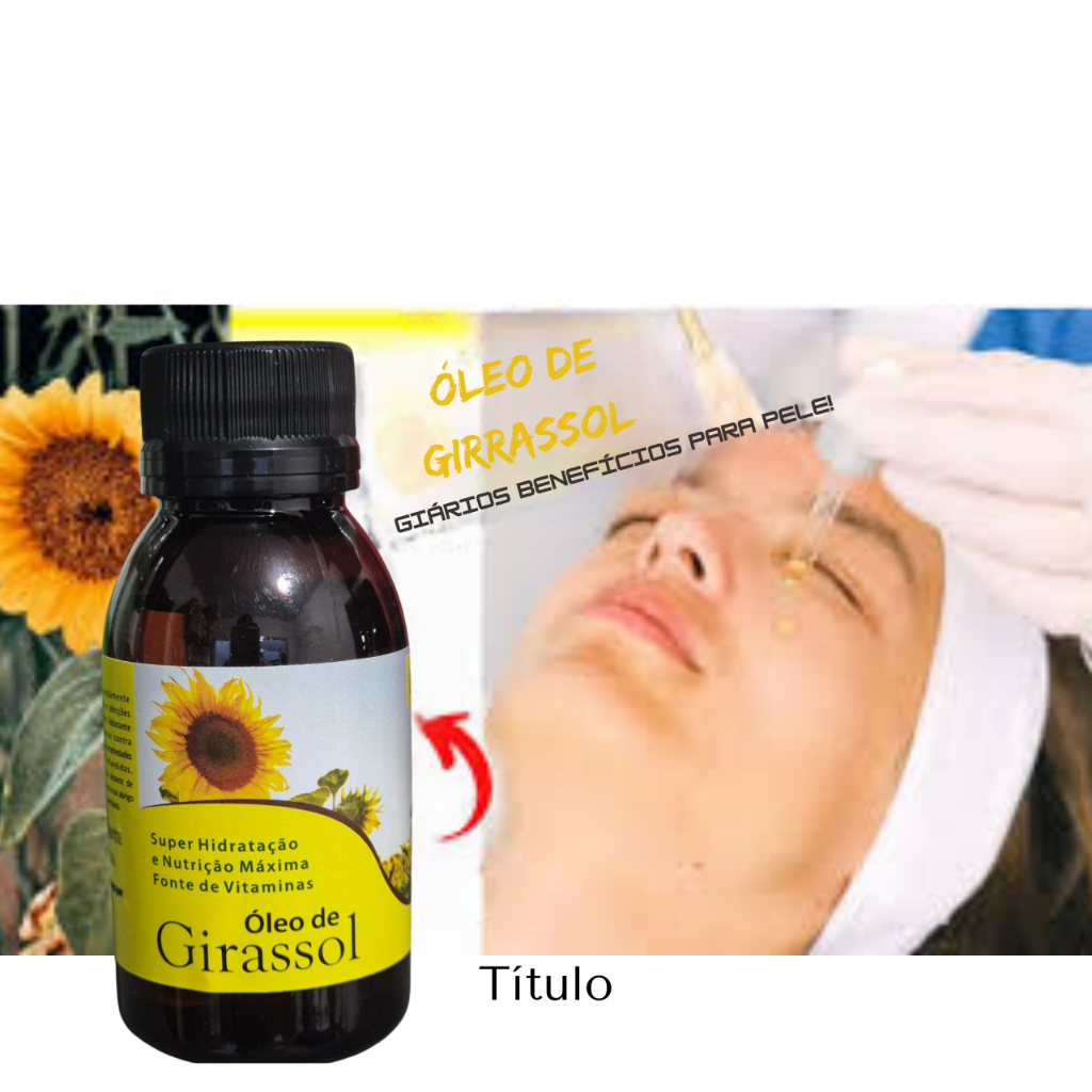 Kit 3 Óleo De Girassol Ação Cicatrizante 100 % Puro E Natural (60ml ...