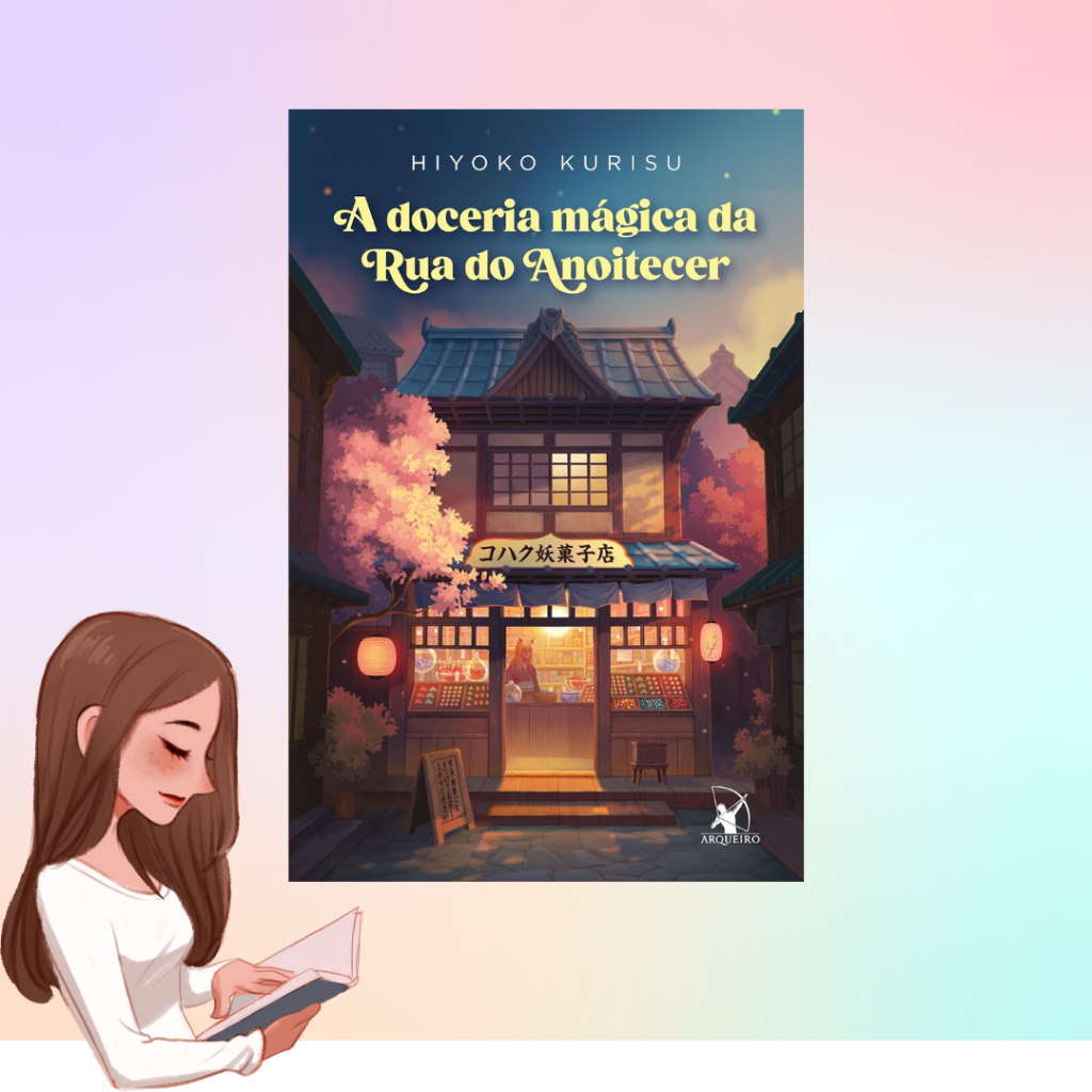 A Doceria Mágica da Rua do Anoitecer – Hiyoko Kurisu | Shopee Brasil