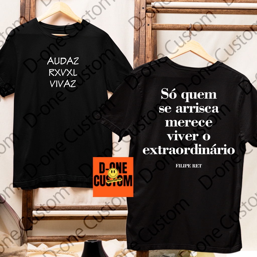 Camisa Camiseta Filipe Ret Só Quem Se Arrisca Merece Viver o ...