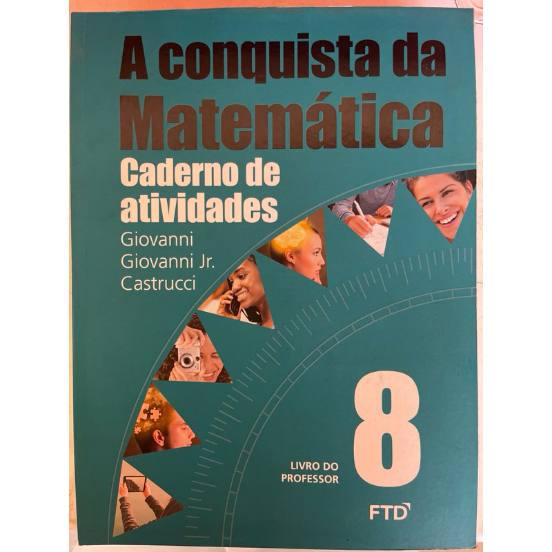 A conquista da matemática 8 ano caderno de atividades livro do ...