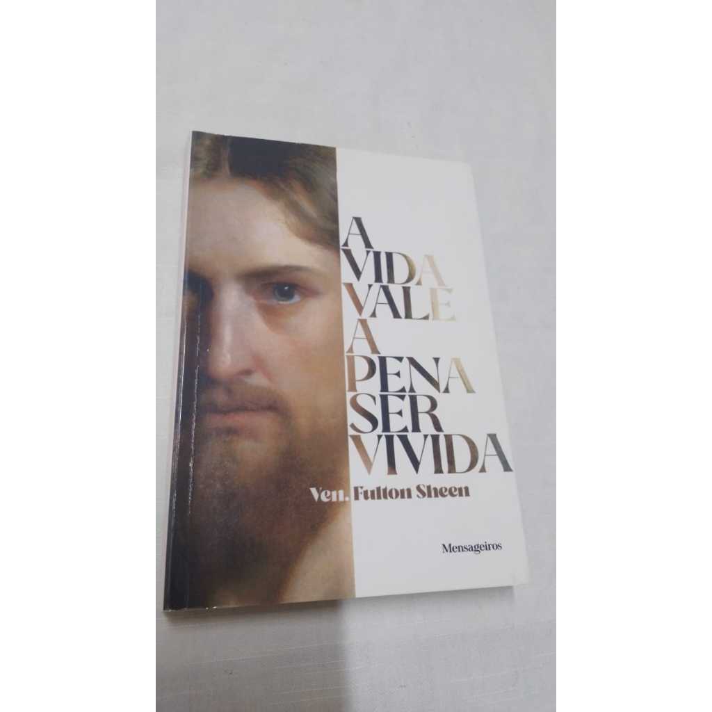 Livro A Vida Vale A Pena Ser Vivida - Ven. Fulton Sheen ( 5883 ...