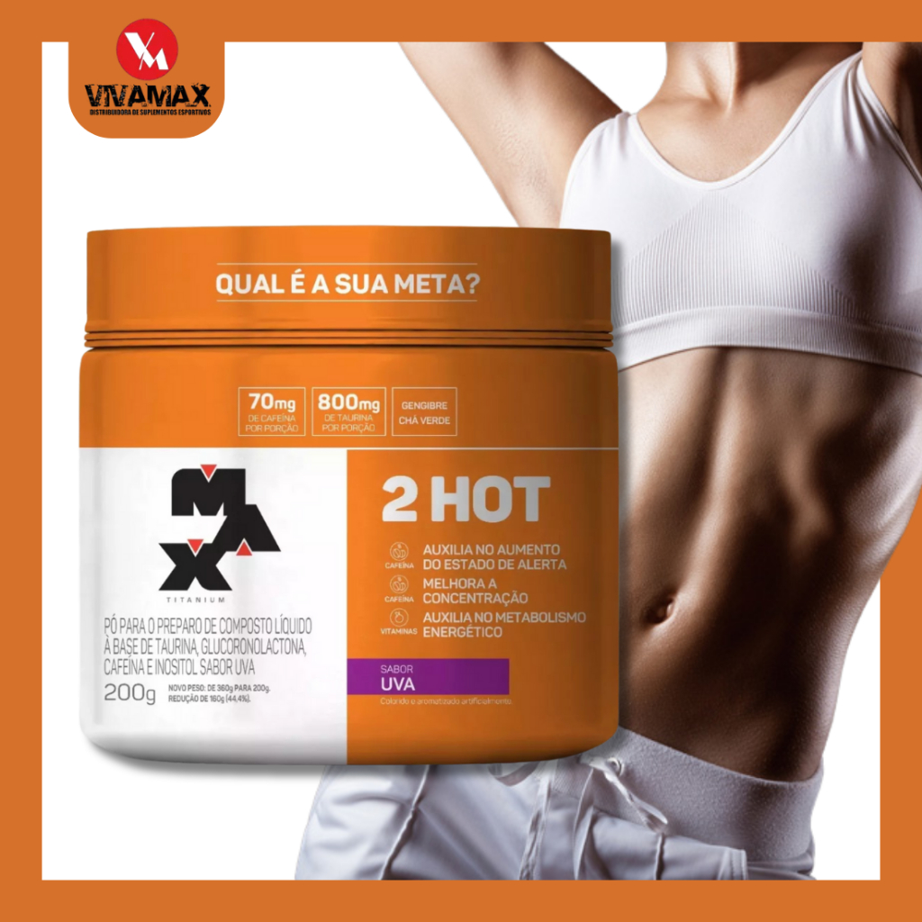 Termogênico 2 Hot 200g - Max Titanium | Shopee Brasil