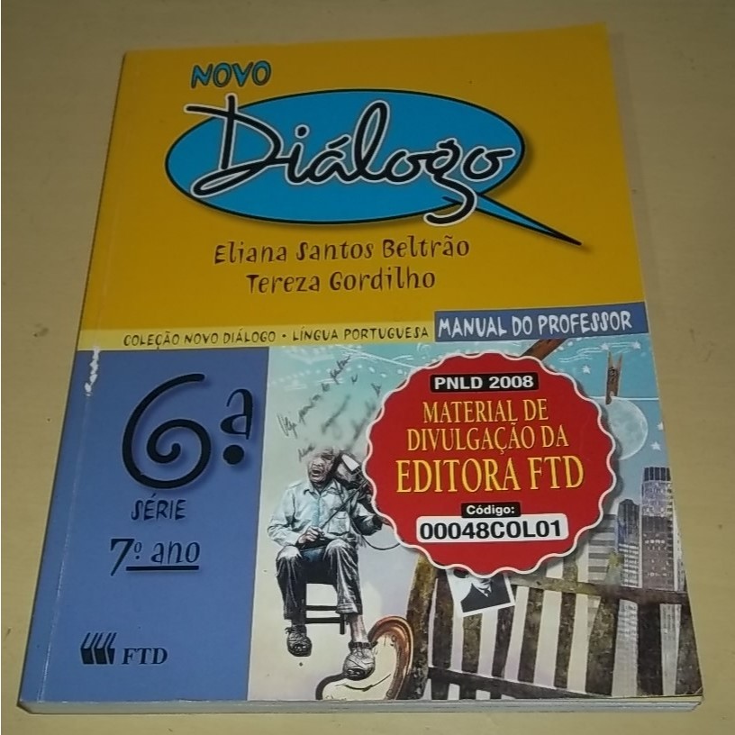 Livro Língua Portuguesa - Coleção Novo Dialogo - 6 série -Manual