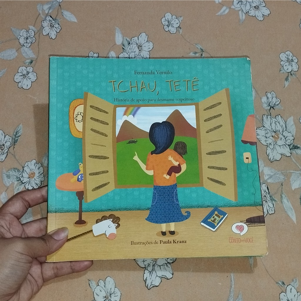 Livro - Tchau, Tetê (fernanda vernilo - infantil - desmame respeitoso ...