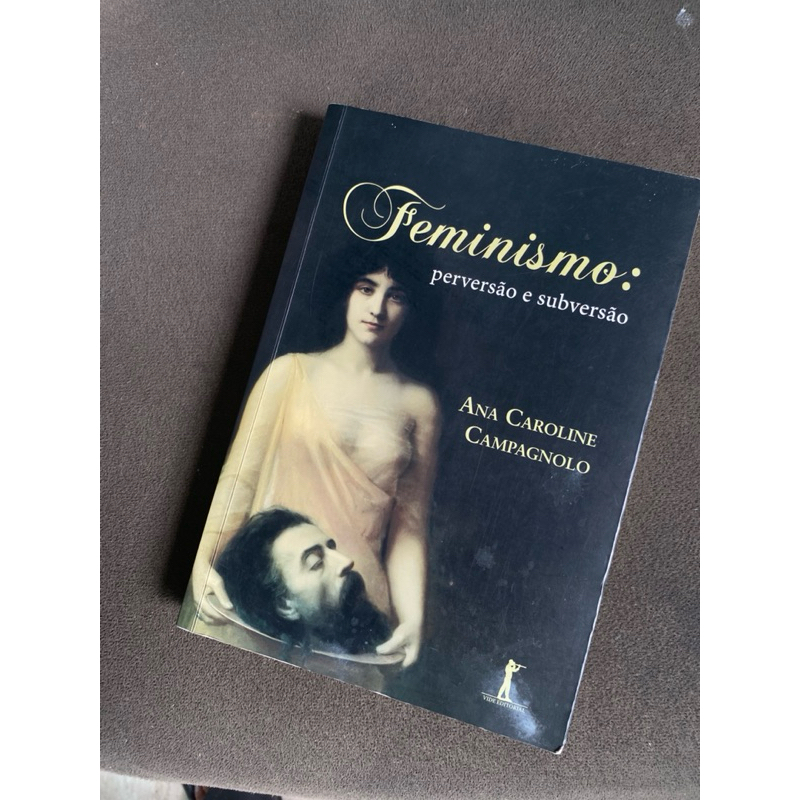 Livro: Feminismo: Perversão e Subversão | Shopee Brasil