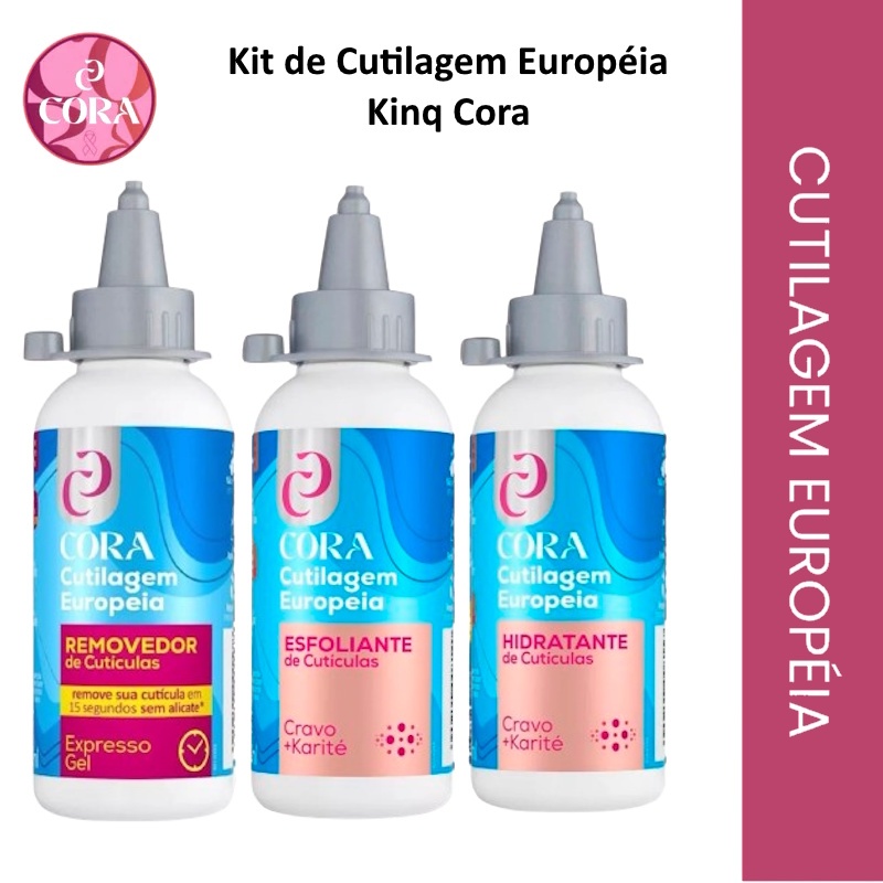 CORA - Kit Para Cutilagem Europeia Kinq com Removedor + Esfoliante ...