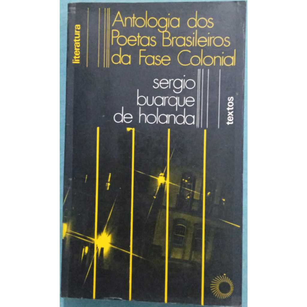 Antologia dos Poetas Brasileiros da fase Colonial | Shopee Brasil