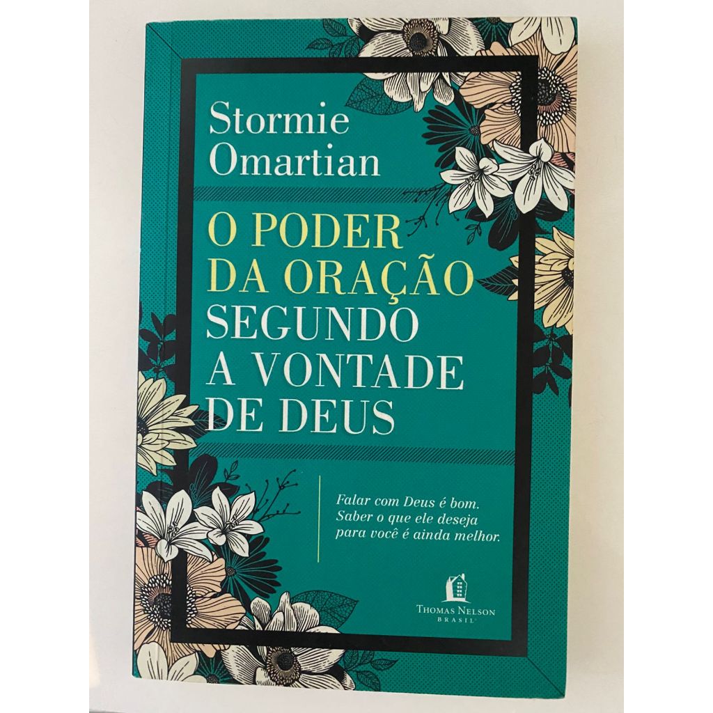 O Poder da Oração Segundo a Vontade de Deus - Stormie Omartian | Shopee ...