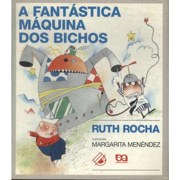 A Fantástica Máquina dos Bichos de Ruth Rocha | Shopee Brasil