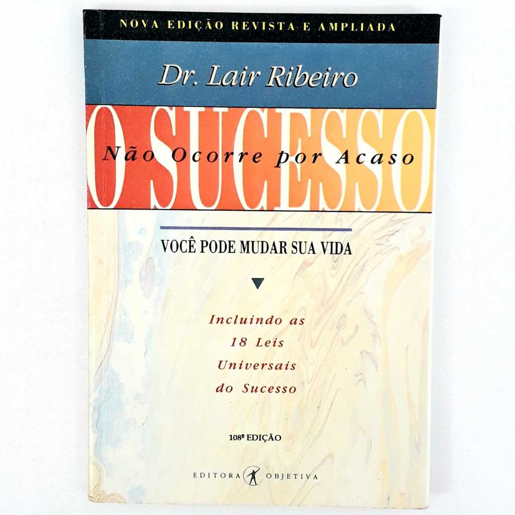 Livro O Sucesso não Ocorre por Acaso - Dr. Lair Ribeiro | Shopee Brasil