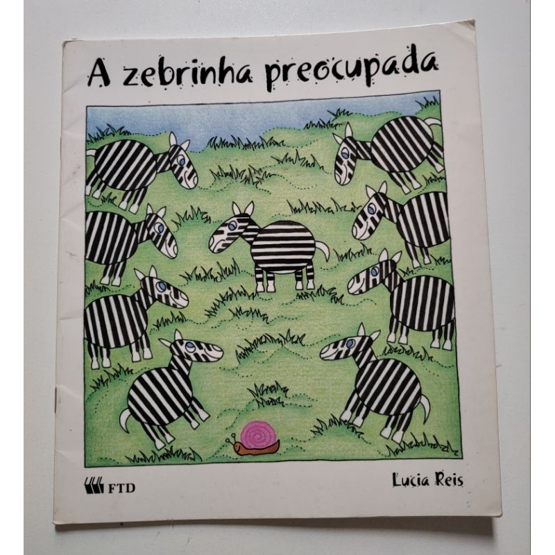 A zebrinha preocupada: Lucia Reis - FTD | Shopee Brasil