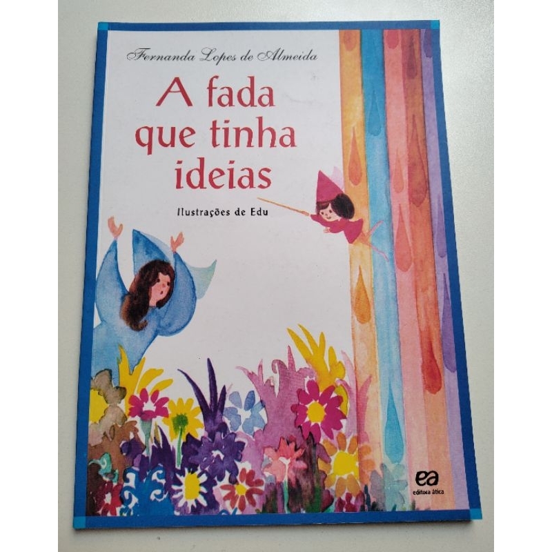 A fada que tinha ideias: Fernanda Lopes - Ática | Shopee Brasil