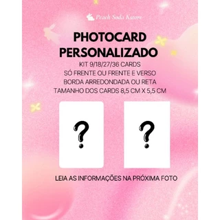 Photocard Personalizado - Kit 9/18/27/36 cards - Kpop Kdrama Anime Fotos em geral