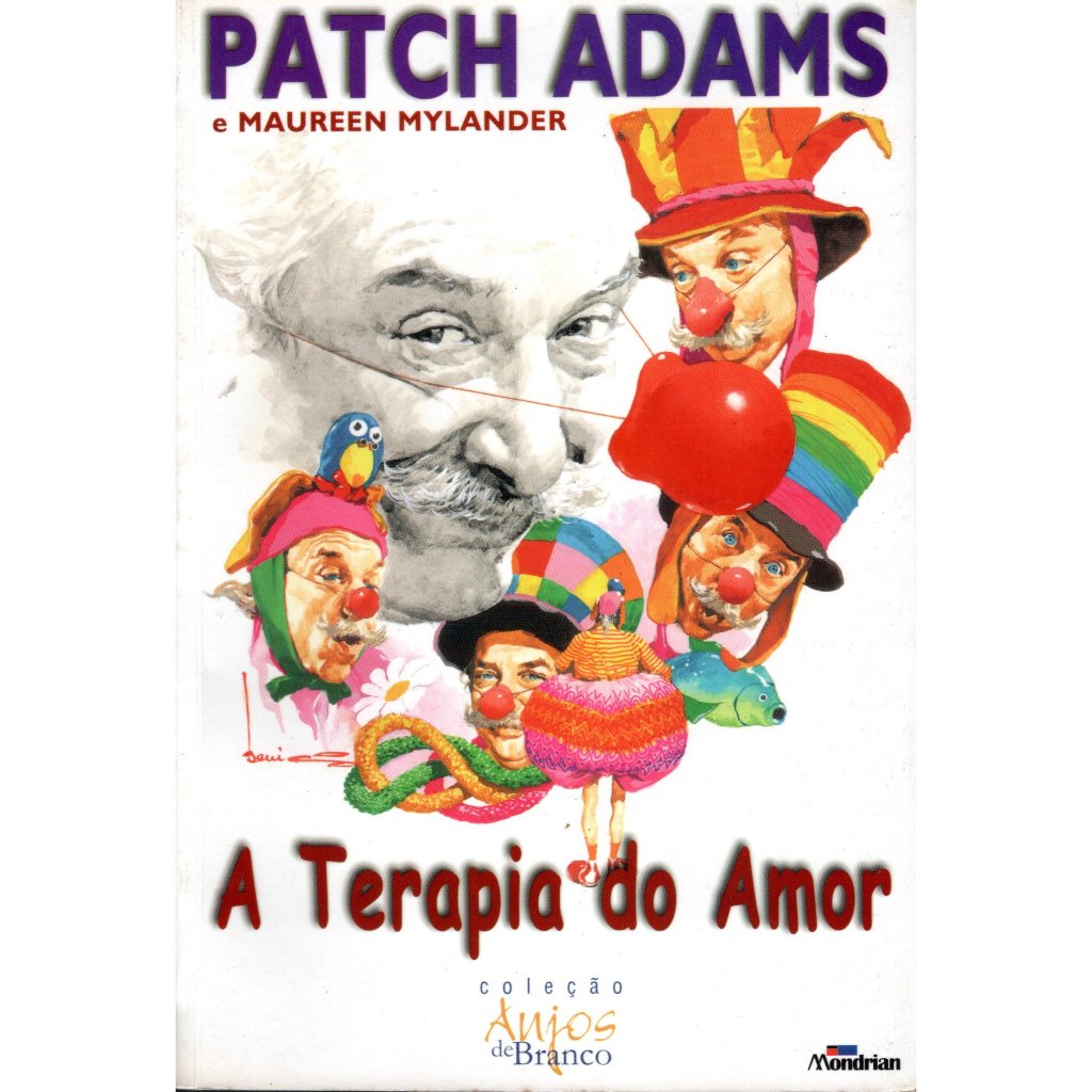 A Terapia do Amor, de Patch Adams e Maureen Mylander | Shopee Brasil