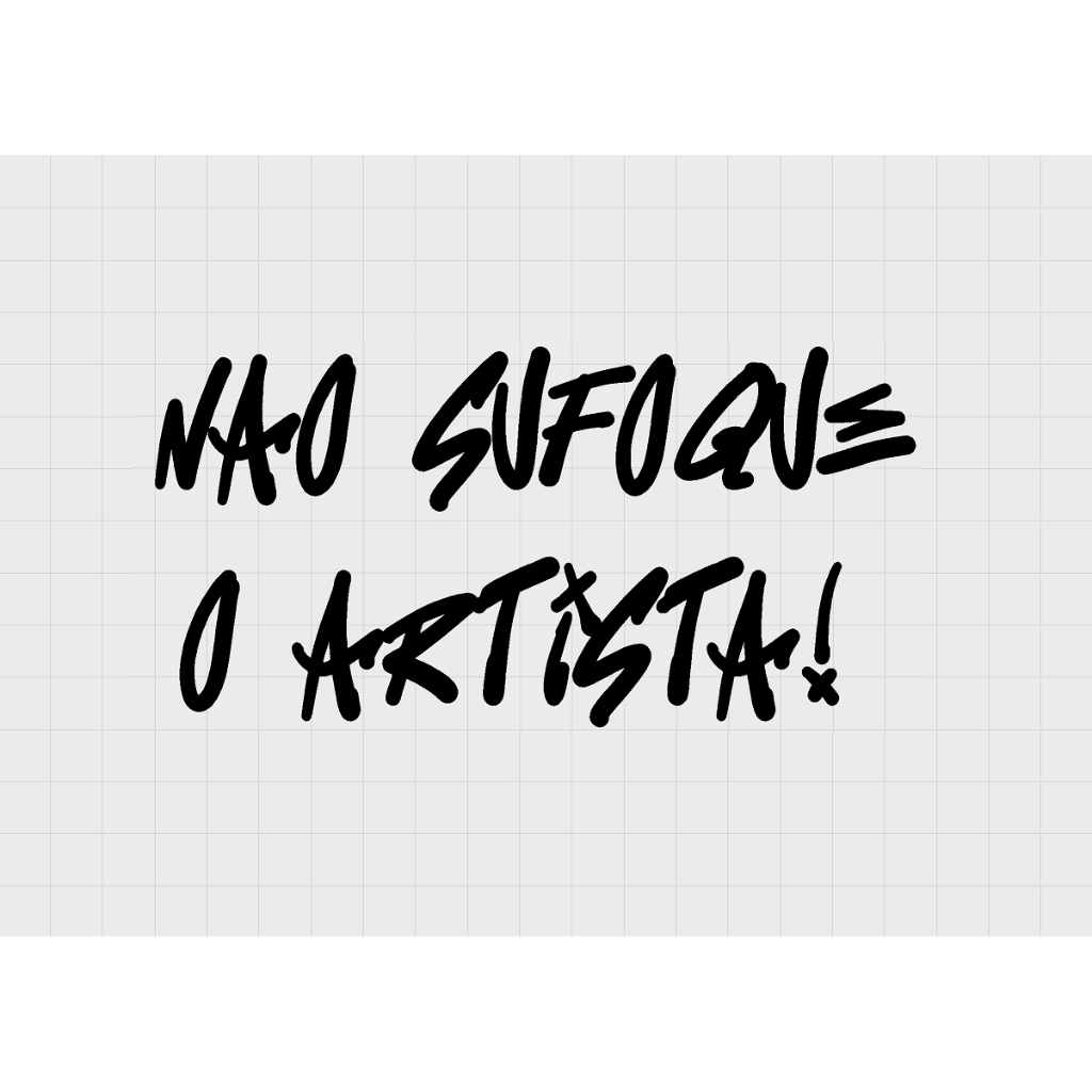 Adesivo Frase Não Sufoque o Artista! 15x7,5 CM | Shopee Brasil