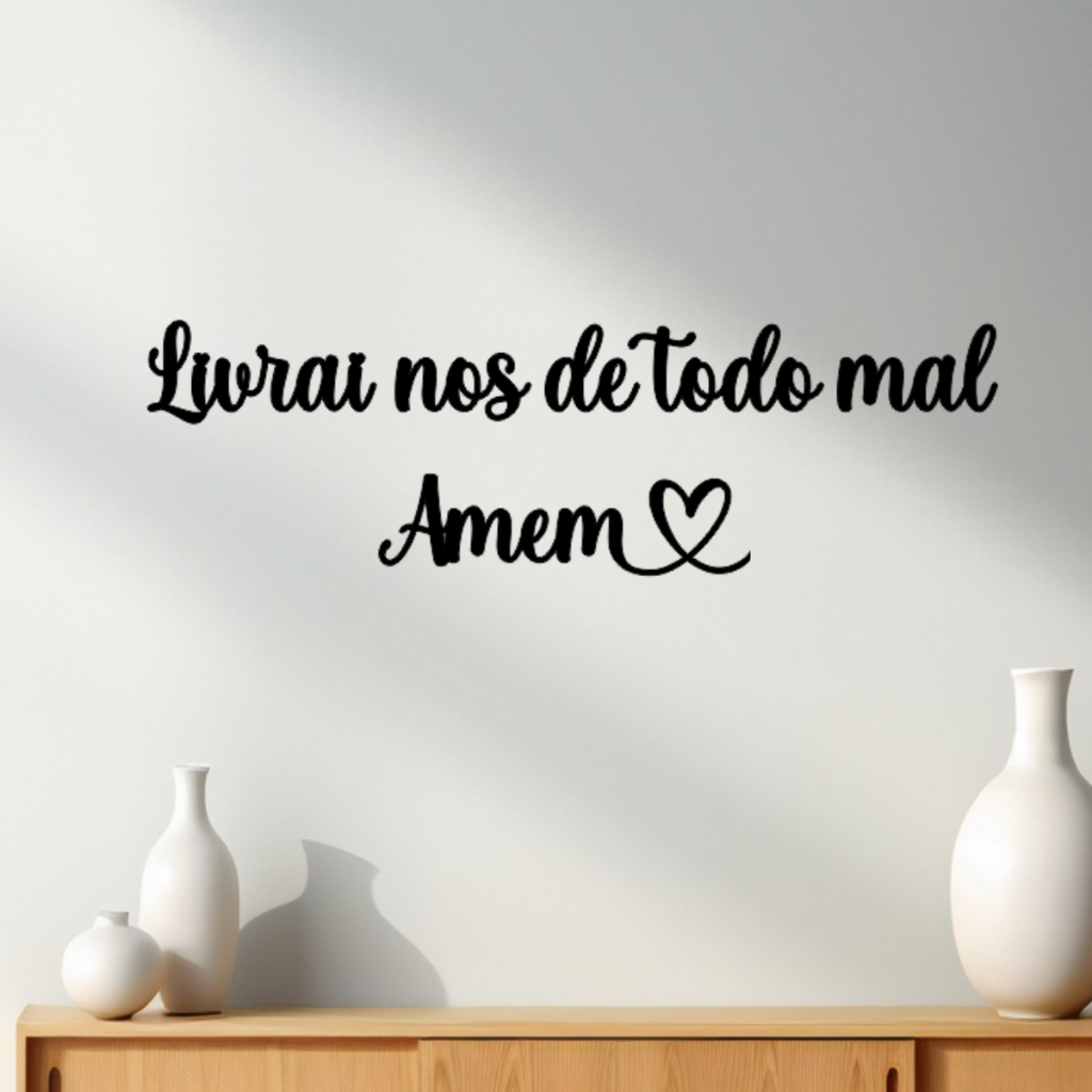 Frase de Parede Livrai-nos de Todo Mal Amém com Coração MDF Lettering ...