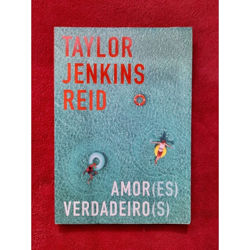 Amor(es) Verdadeiro(s) – Taylor Jenkins Reid | Desapego Literário ...