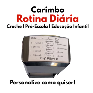 Carimbo de Rotina Escolar e Creche l Grande 6x4 l Automático l Personalizável