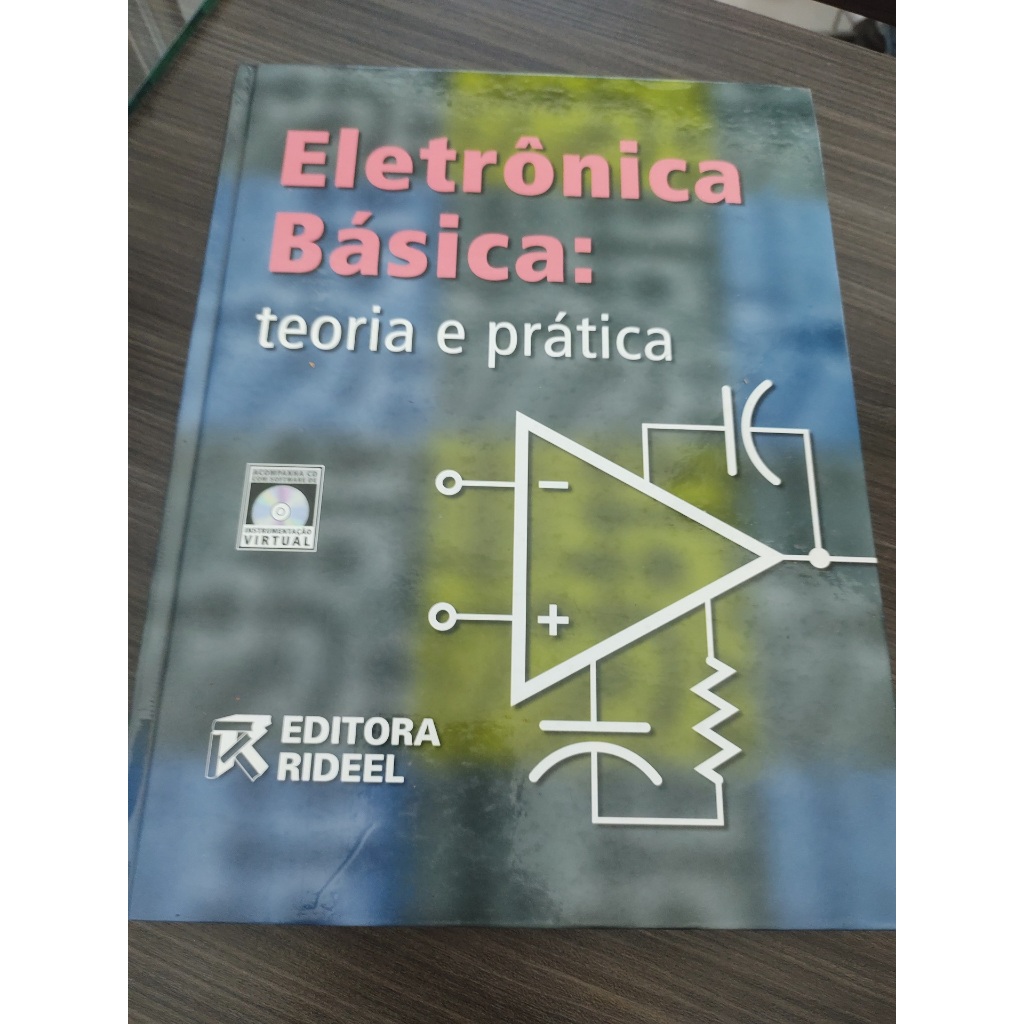 Livro Eletrônica Básica: Teoria e Prática Sem CD João Michel Andrey ...