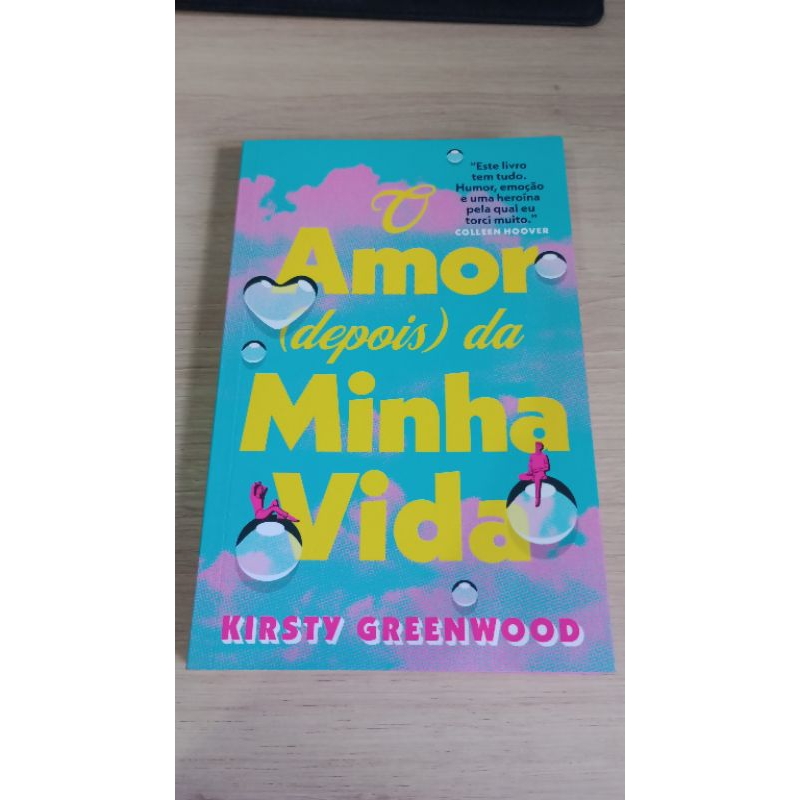 O amor (depois) da minha vida de Kirsty Greenwood | Shopee Brasil