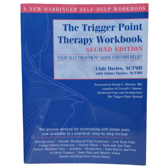 The Trigger Point Therapy Workbook: Your Self-Treatment Guide for Pain ...