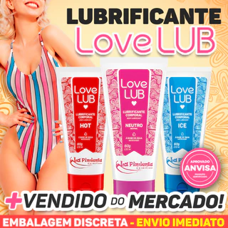 GEL LUBRIFICANTE PARA SEXO ANAL OU VAGINAL LOVE LUB NEUTRO/ HOT / ICE 60G - SEXSHOP