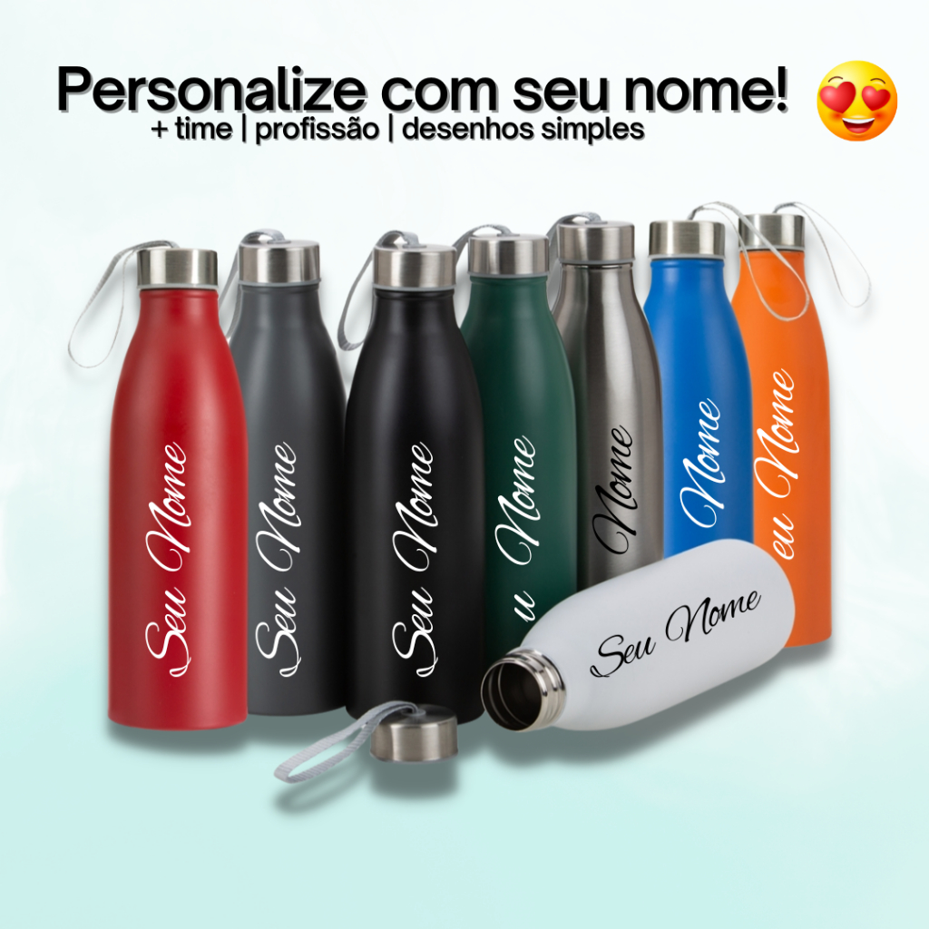Garrafa Inox 750ML Personalizada c/NOME, LOGOTIPO ou DESENHO