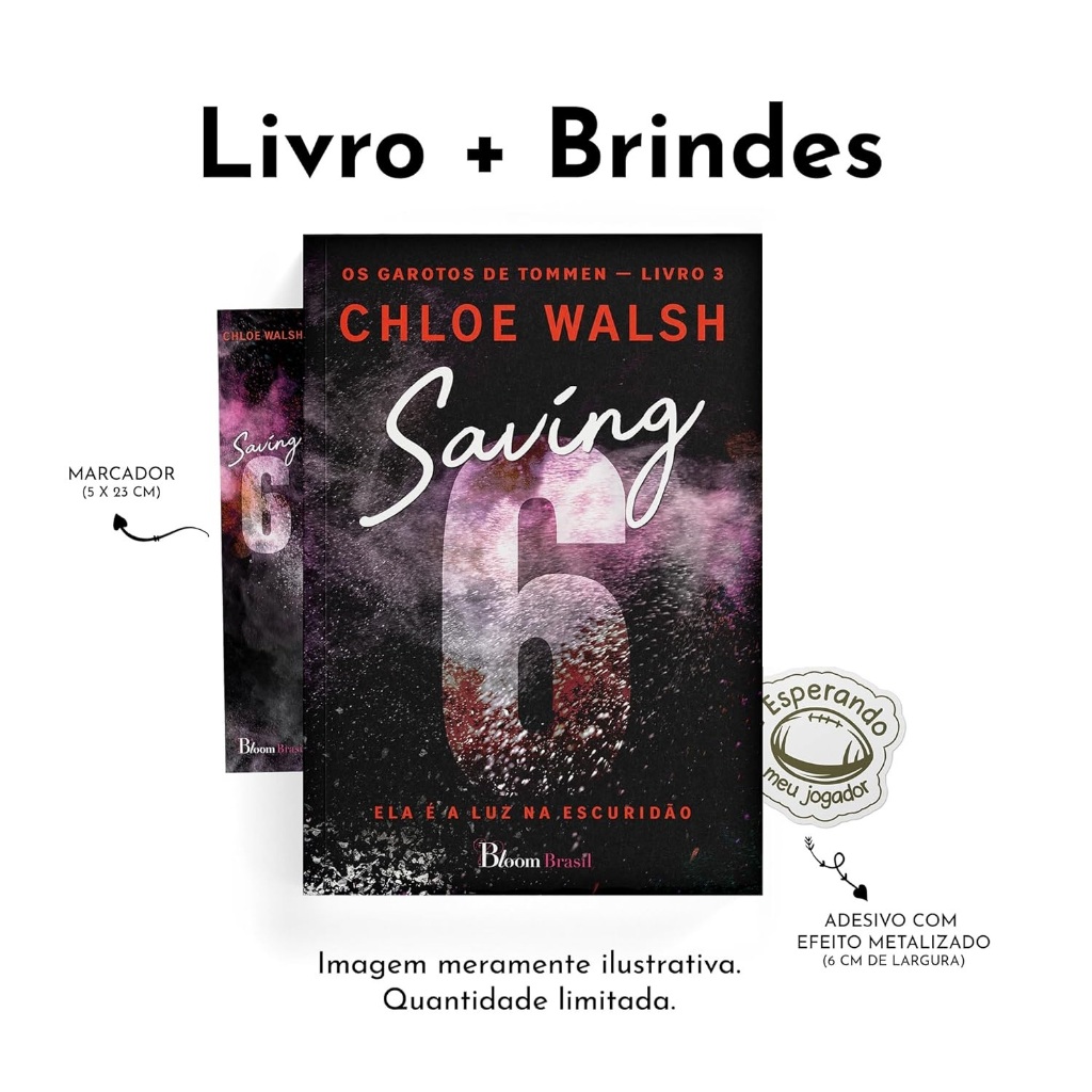 Saving 6 - Chloe Walsh - Os Garotos de Tommen - Livro 3 | Shopee Brasil