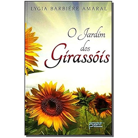 O Jardim dos Girassois -Lygia Barbiere Amaral | Shopee Brasil