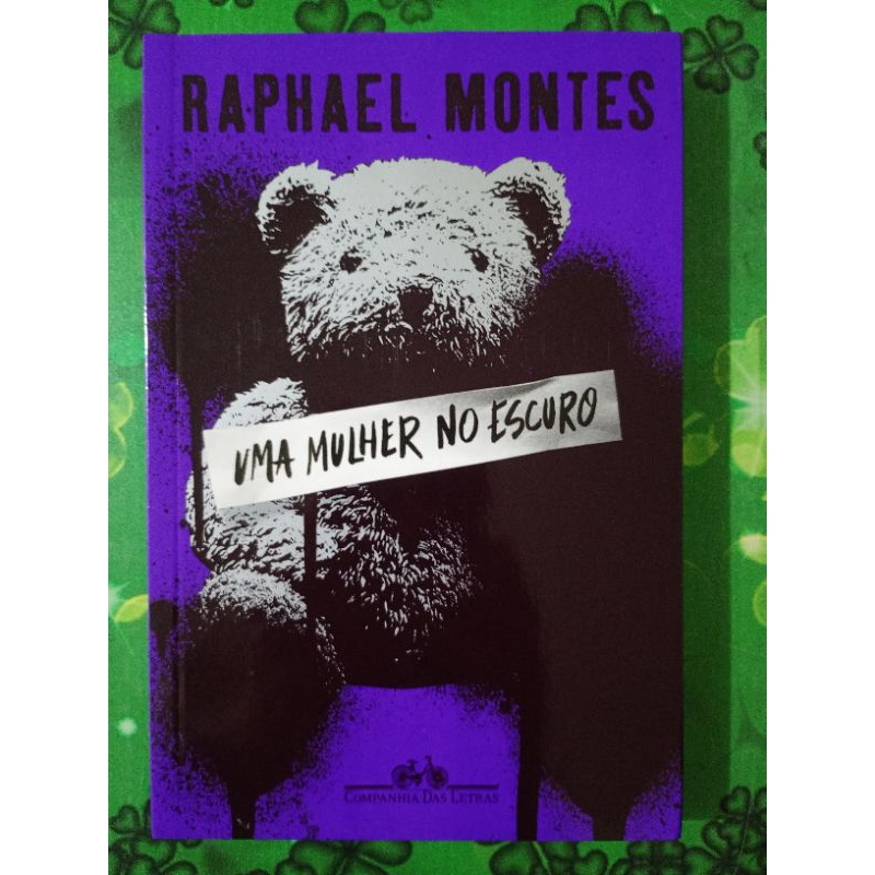 Uma Mulher No Escuro - Raphael Montes | Shopee Brasil