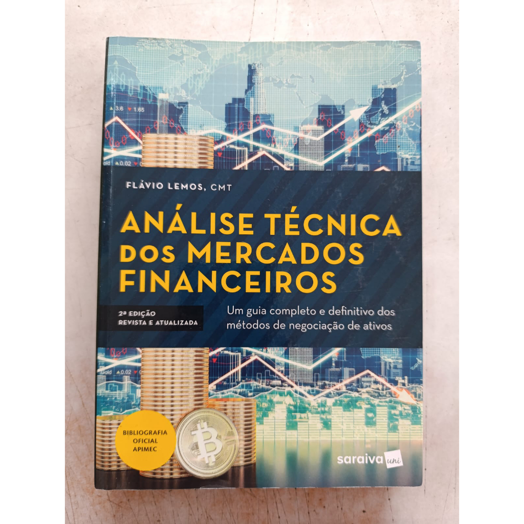 Análise Técnica dos Mercados Financeiros. Um Guia Completo e